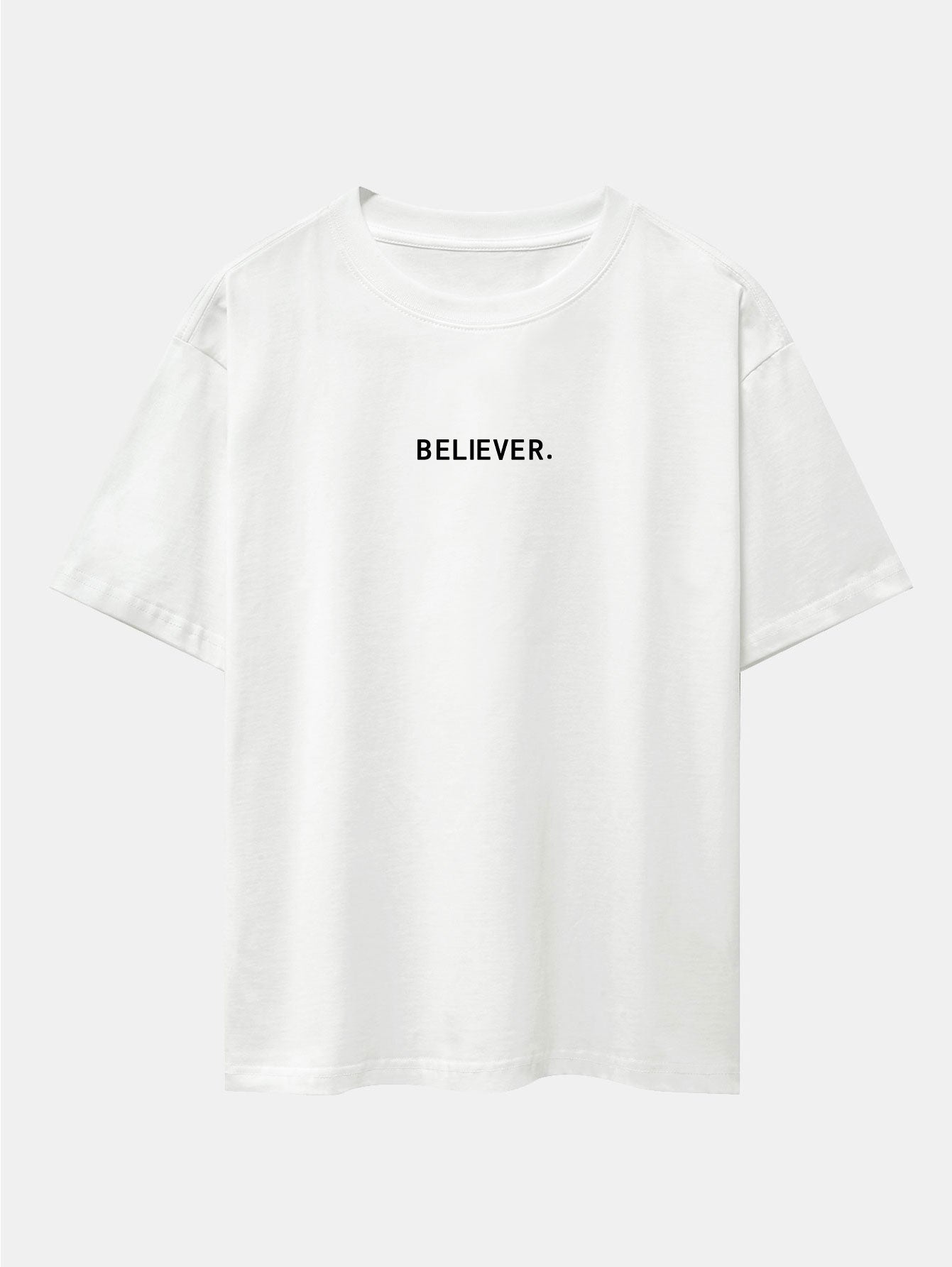 Believer Print Drop Shoulder Oversize T-Shirt