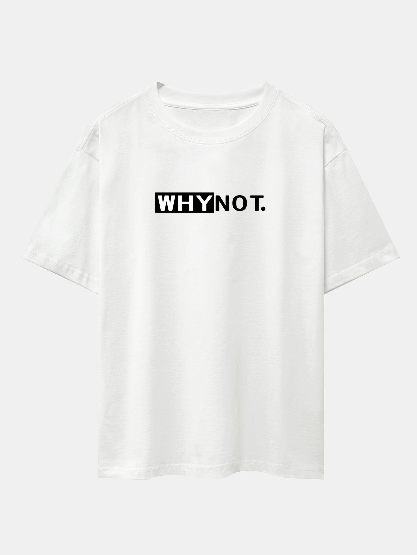 Why Not Print Drop Shoulder Oversize T-Shirt