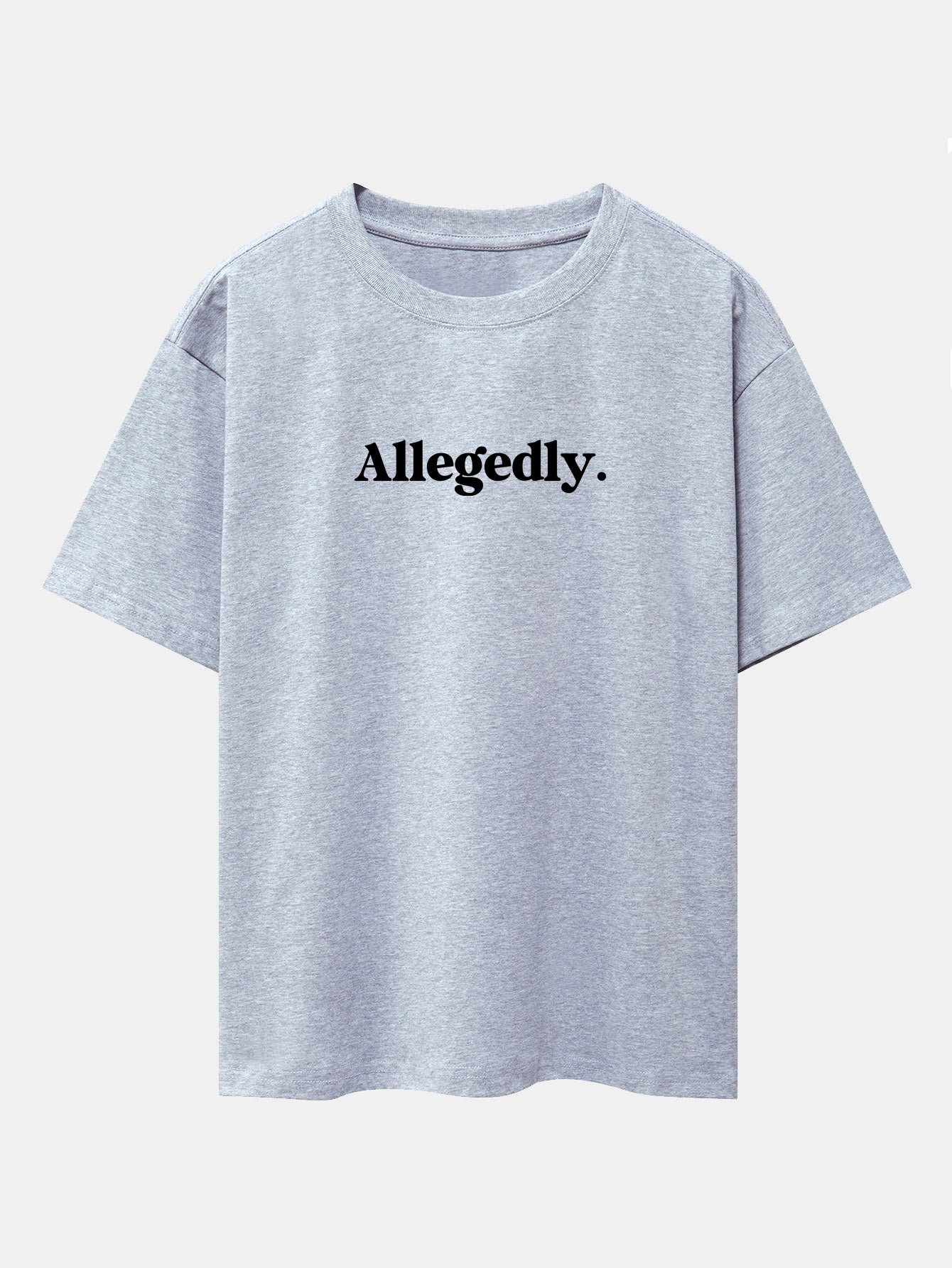Allegedly Print Drop Shoulder Oversize T-Shirt