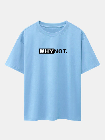 Why Not Print Drop Shoulder Oversize T-Shirt