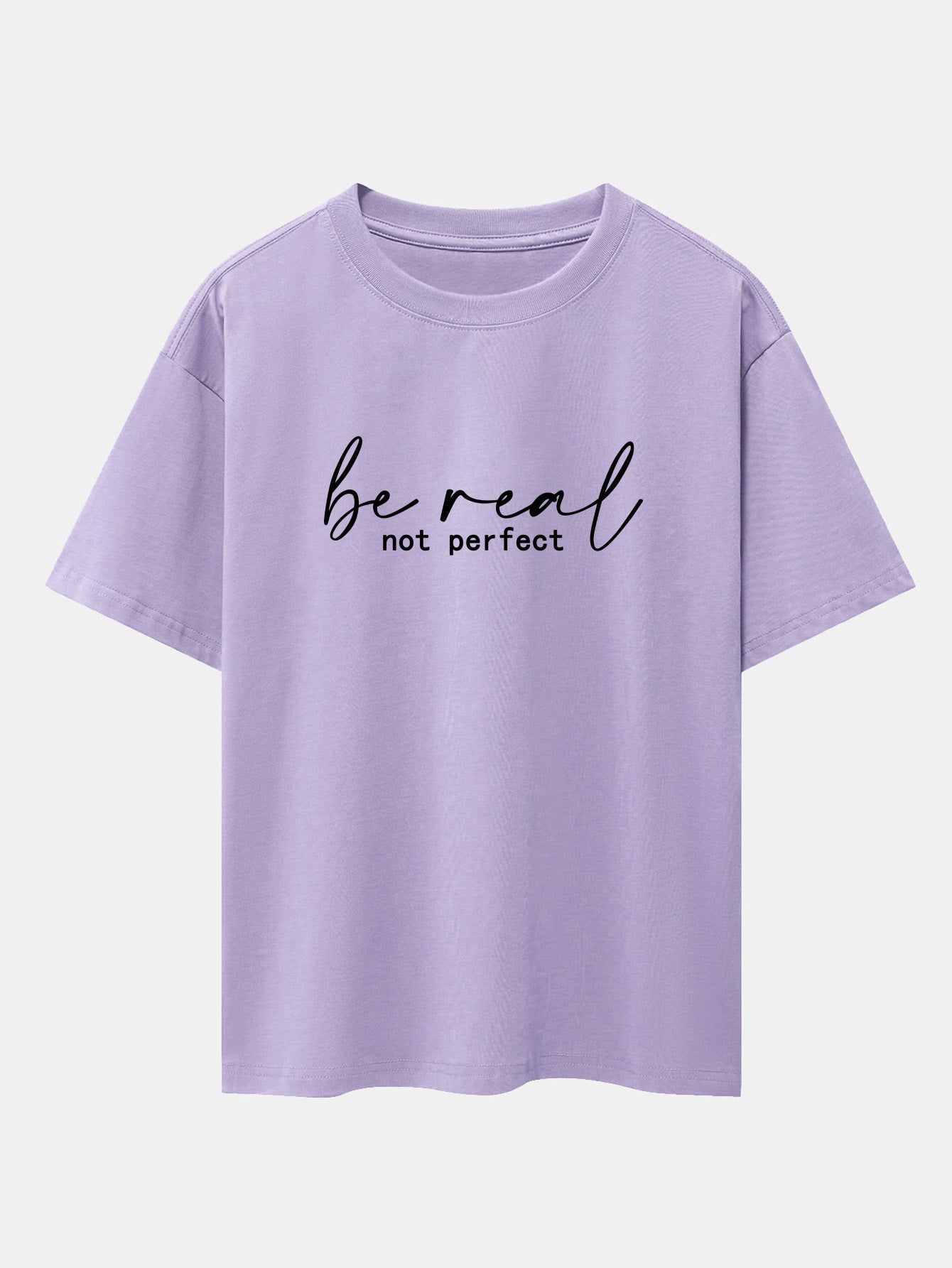 Be Real Not Perfect Print Drop Shoulder Oversize T-Shirt