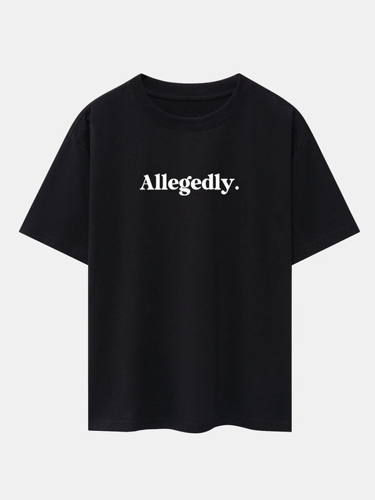 Allegedly Print Drop Shoulder Oversize T-Shirt