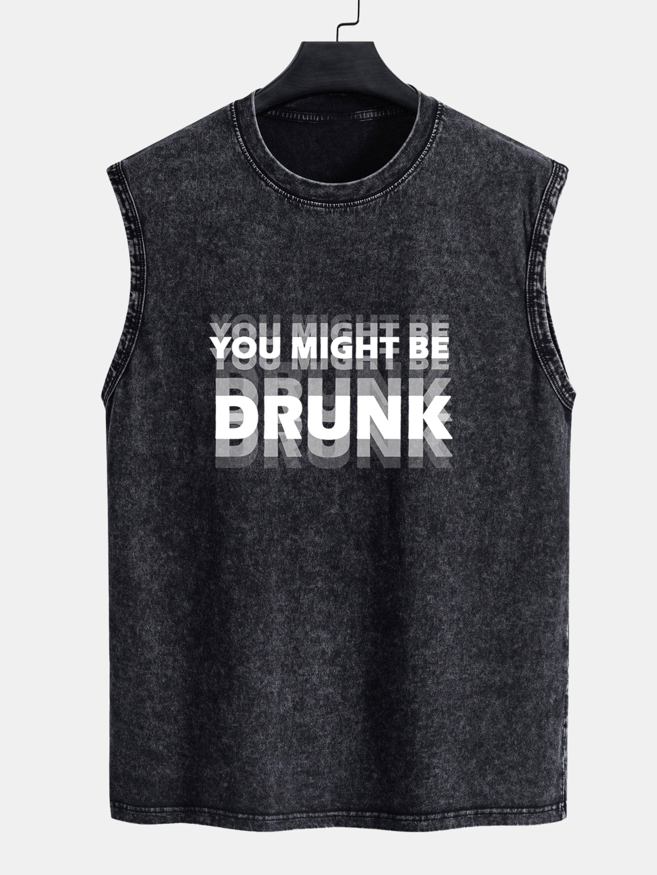 You Might Be Drunk Print Washed Distressed Tank Top