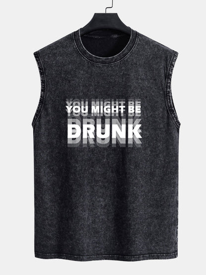 You Might Be Drunk Print Washed Distressed Tank Top