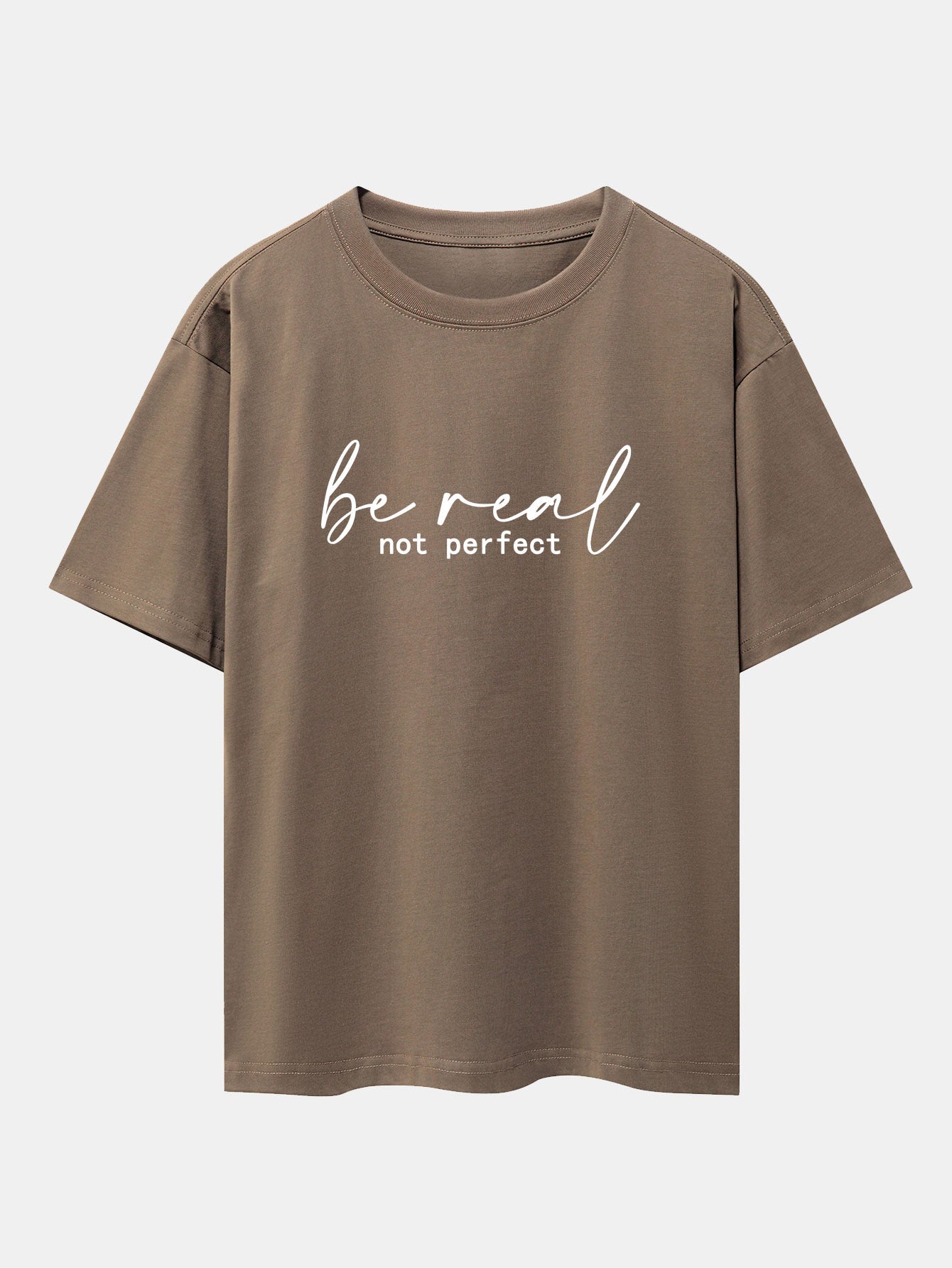 Be Real Not Perfect Print Drop Shoulder Oversize T-Shirt