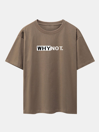 Why Not Print Drop Shoulder Oversize T-Shirt