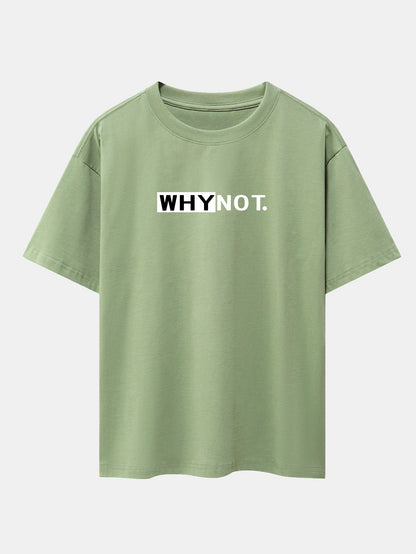 Why Not Print Drop Shoulder Oversize T-Shirt