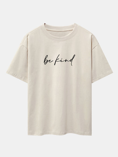 Be Kind Print Drop Shoulder Oversize T-Shirt