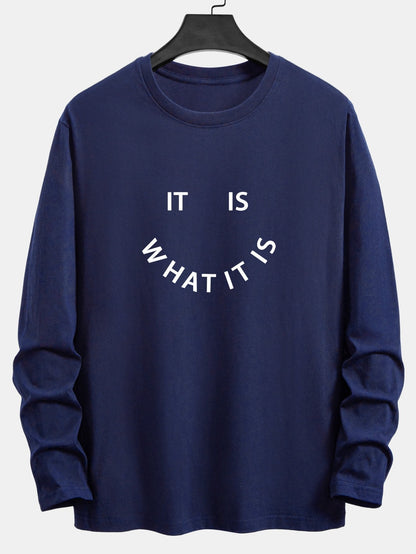 Long Sleeve It Is What It Is Print Cotton T-Shirt