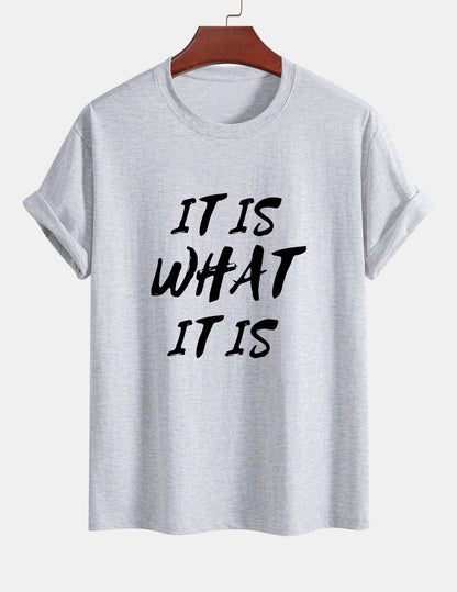 Regular Fit It Is What It Is Print Cotton T-Shirt