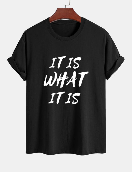 Regular Fit It Is What It Is Print Cotton T-Shirt