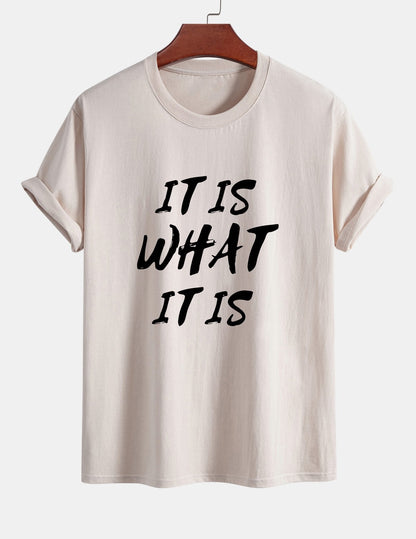 Regular Fit It Is What It Is Print Cotton T-Shirt