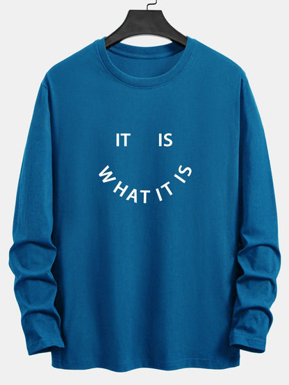 Long Sleeve It Is What It Is Print Cotton T-Shirt